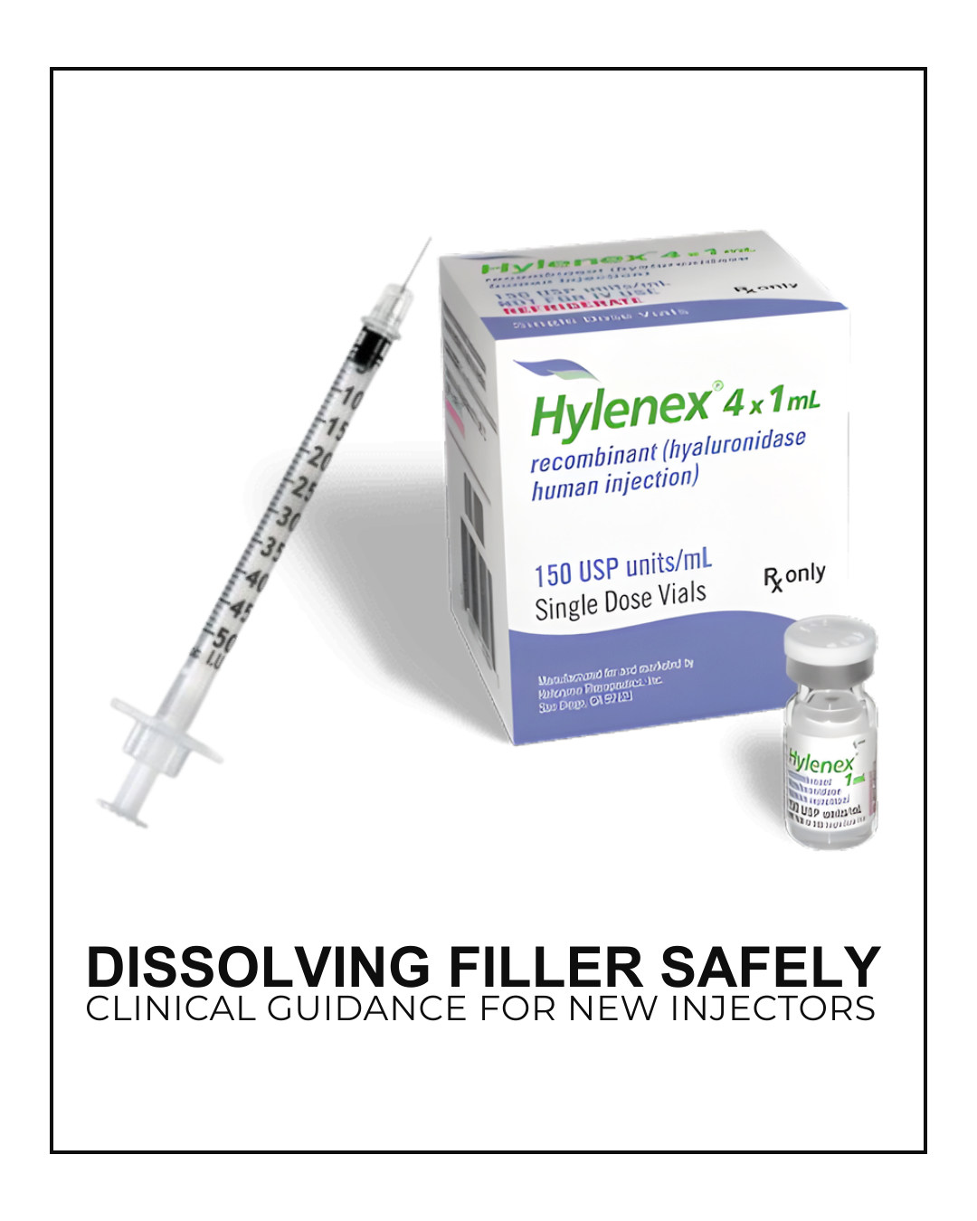 Hylanex used in filler dissolving for new injectors.
